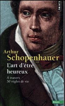 L'art d'être heureux - à travers 50 règles de vie