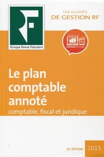 Le plan comptable annoté - comptable, fiscal et juridique (19 e édition)