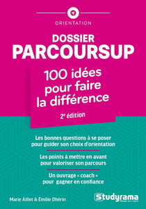 Dossier parcoursup :  100 idées pour faire la différence (2e édition)