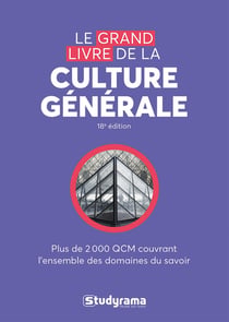 Concours études supérieures : Le grand livre de la culture générale - Plus de 2000 QCM couvrant l'ensemble des domaines du savoir