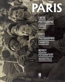 Paris Libere, Paris Photographie, Paris Expose