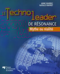 Le technoleader de résonance - mythe ou réalité