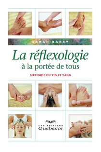 La Reflexologie A La portée De Tous
