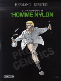 La vie exagérée de l'homme nylon