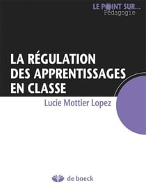 La Regulation Des Apprentissages En Classe