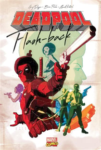 Deadpool : flashbacks
