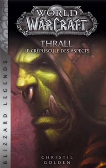 World of Warcraft : thrall
