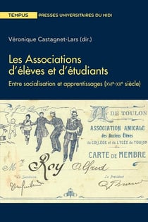 Les associations d'élèves et d'étudiants - entre socialisation et apprentissages (XVIe-XXe siècle)