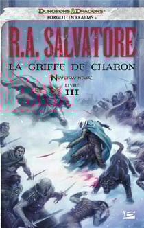 Les Royaumes Oubliés - Neverwinter Tome 3 : la griffe de charon