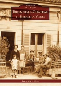 Brienne-le-château et brienne-la-vieille