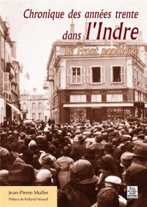 Chronique des années trente dans l'Indre - le front populaire
