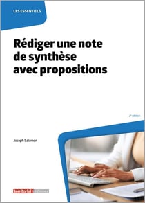 Rédiger une note de synthèse avec propositions (2e édition)