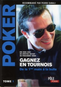 Poker De Tournois : De La 1Ere Main Jusqu A La Bulle