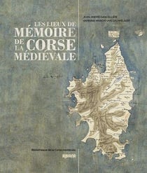 Les lieux de mémoire de la corse médiévale