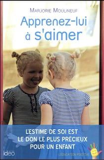 Apprenez-lui à s'aimer