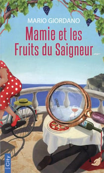 Mamie et les fruits du saigneur