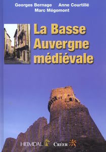 LA BASSE AUVERGNE MEDIEVALE