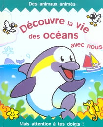 Découvre la vie des océans avec nous - mais attention à tes doigts !