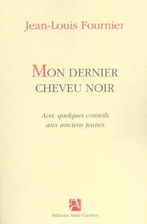 Mon dernier cheveu noir