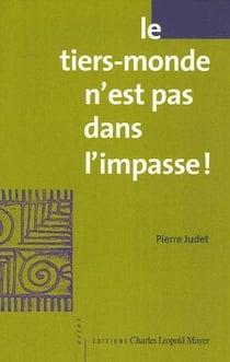 Le Tiers-monde n'est pas dans l'impasse !