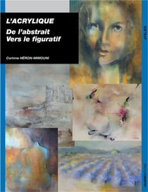 L'acrylique - de l'abstrait vers le figuratif