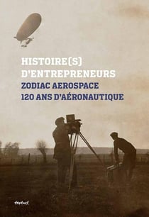 Zodiac Aerospace - 120 ans d'aéronautique