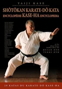 Shôtôkan Karate-dô Kata - encyclopédie Kase-Ha