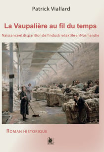 La Vaupalière au fil du temps