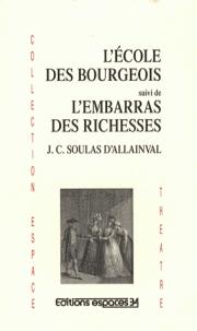 L'école des bourgeois - l'embarras des richesses