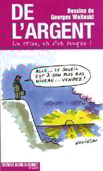 De l'argent - la crise, on s'en moque !