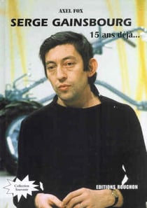 Serge gainsbourg, 15 ans déjà