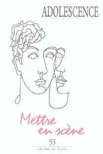 Adolescence n 53 2005 mettre en scene (edition 2005)