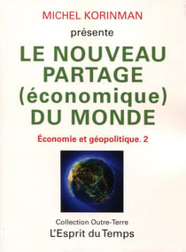 Le Nouveau Partage (Economique) Du Monde