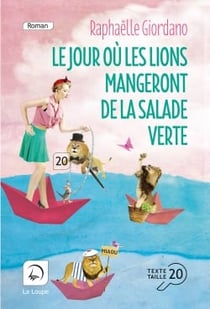 Le jour où les lions mangeront de la salade verte Tome 1