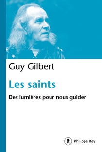 Les saints - des lumières pour vous guider