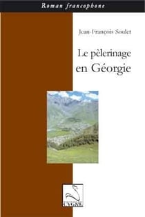 Le pèlerinage en géorgie