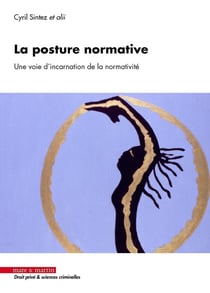 La posture normative : Une voie d'incarnation de la normativité
