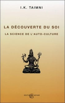 La découverte du soi - la science de l'auto-culture