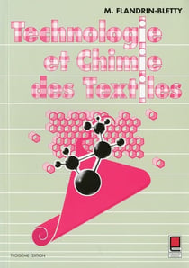 Technologie et chimie des textiles (3e édition)