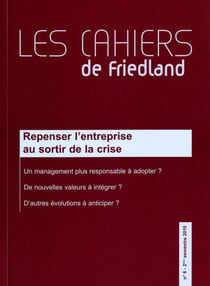 Les cahiers de friedland n.6 - repenser l'entreprise au sortir de la crise (édition 2010)