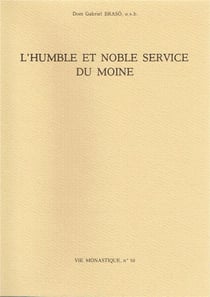 L'humble et noble service du moine