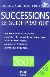 Successions - le guide pratique 2007