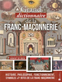 Le grand dictionnaire de la franc-maçonnerie