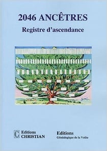 2046 ancêtres : registre d'ascendance
