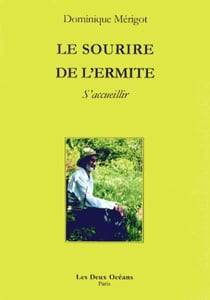 Le sourire de l'ermite - s'accueillir