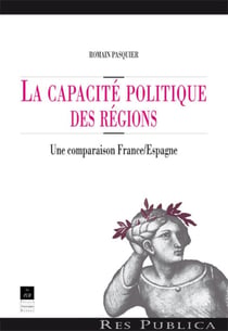 La capacité politique des régions - une comparaison France/Espagne