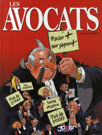 Les avocats - plaider plus, pour gagner plus