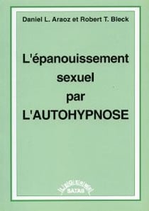 L'épanouissement sexuel par l'autohypnose