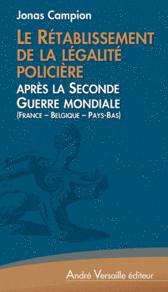 Le Retablissement De La Legalite Policiere Apres La Seconde Guerre Mondiale
