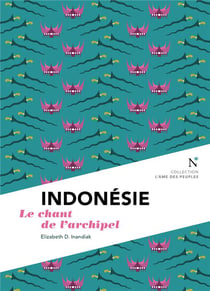 Indonésie - le chant de l'archipel